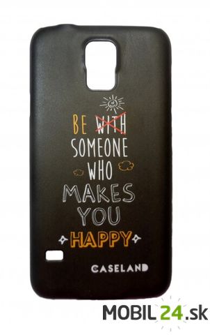 Puzdro pre Samsung Galaxy S5 Be someone who makes you happy